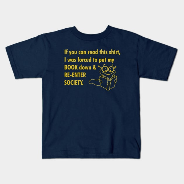 Book Worm Re-enter Society Kids T-Shirt by cdclocks